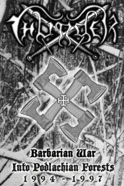 Thunder (PL) : Barbarian War into Podlachian Forests (1994 - 1997)